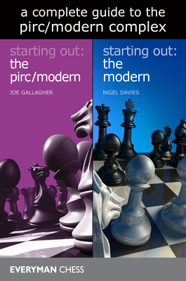 Complete Guide to the Modern/Pirc Complex Nigel Davies ; Joe Gallagher