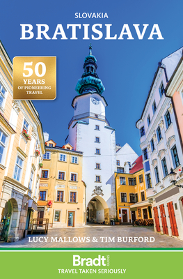 Slovakia: Bratislava: The Bradt City Guide