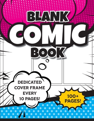 Blank Comic Book (Magenta & Blue): 8.5“x11“ 100+ Pages of Blank Panels to Create Your Own Comic! Different Frames on Every Spread; Space for Covers Ev Revive Activity Books