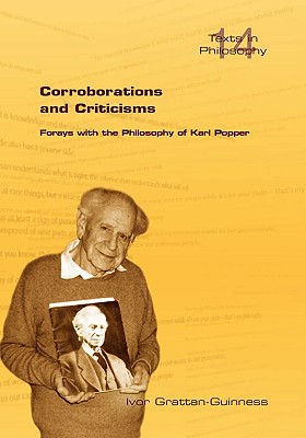 Corroborations and Criticisms. Forays with the Philosophy of Karl Popper Ivor Grattan-Guinness