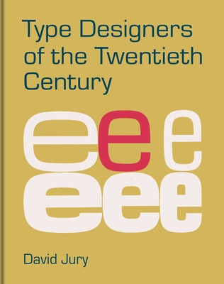 Type Designers of the 20th Century