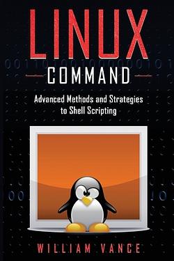 Linux Command: Advanced Methods and Strategies to Shell Scripting | 誠品線上