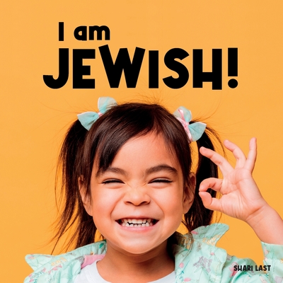 I am Jewish!: Meet many different Jewish children Shari Last