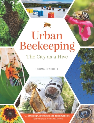 Urban Beekeeping: The City as a Hive Cormac Farrell Farrell