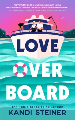Love Overboard Kandi Steiner