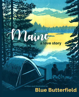 Maine, a Love Story Blue Butterfield