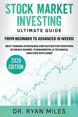 Stock Market Investing Ultimate Guide: From Beginners to Advance in ...