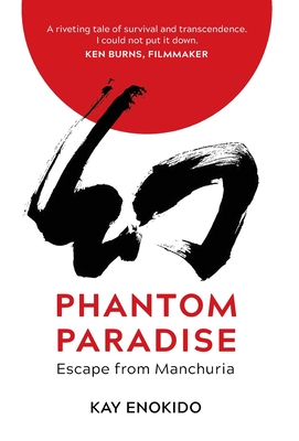 Phantom Paradise: Escape from Manchuria Enokido