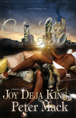 Coke Like The 80's Joy Deja King