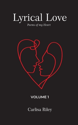 Lyrical Love: Volume 1 Carlisa Riley