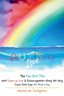 Autism Love for Caregivers II Marya P. Sherron