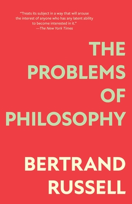 The Problems of Philosophy (Warbler Classics Annotated Ed.)