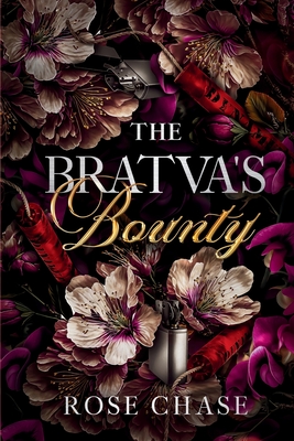 The Bratva's Bounty Rose Chase