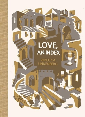 Love, an Index Rebecca Lindenberg