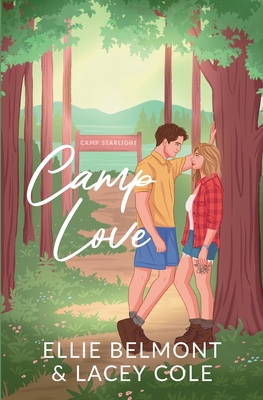 Camp Love Ellie Belmont ; Lacey Cole