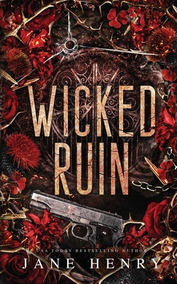 Wicked Ruin: A Dark Irish Mafia Forbidden Love Romance Jane Henry