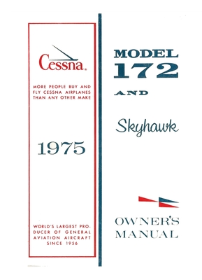 Cessna 1975 Model 172 and Skyhawk Owner's Manual Cessna Aircraft Company