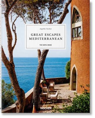 Great Escapes Mediterranean: The Hotel Book (Multilingual Ed.)