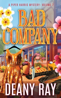 Bad Company Deany Ray