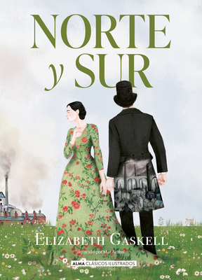 Norte Y Sur / North and South Elizabeth Gaskell