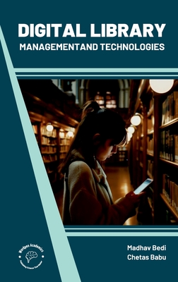 Digital Library Management and Technologies Madhav Bedi