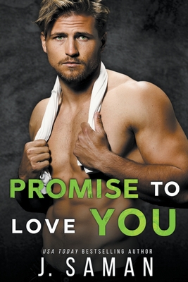 Promise to Love You J. Saman