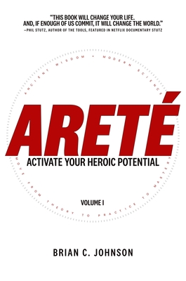Areté: Activate Your Heroic Potential