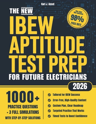 The New IBEW Aptitude Test Prep for Future Electricians: 1000+ Practice Exercises, Real Simulations & Step-by-Step Explanations to Get You Fully Ready