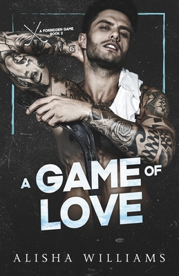 A Game Of Love: A MFM Hockey Romance Alisha Williams