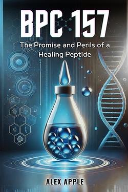 peptide sciences bpc 157 tb500 Bpc-157: The Promise and Perils of a Healing Peptide