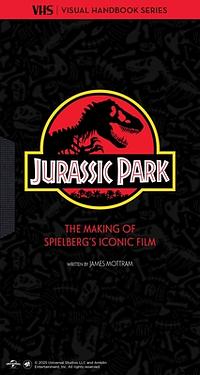 Jurassic Park: Vhs: The Making of Steven Spielberg's Iconic Film