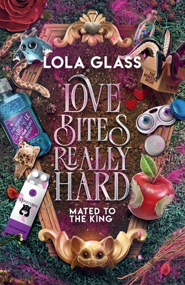 Love Bites Really Hard Lola Glass