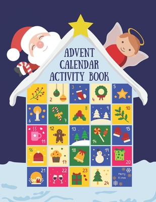 Advent Calendar Activity Book: Countdown to Christmas Workbook For Kids Ages 6-8, Mazes, Coloring Pages, Spot the Difference Puzzles