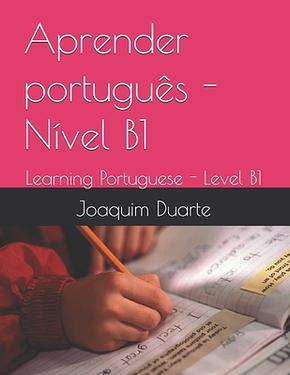 Aprender português - Nível B1: Learning Portuguese - Level B1