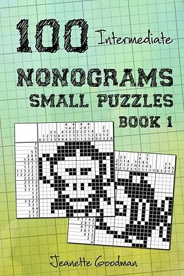 100 Intermediate Nonograms Small Puzzles Book 1