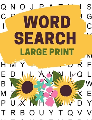 Large Print Word Search: 100 Large Letter Word Search Puzzles for Seniors and Adults Find 2000 Different Words and Have Fun Getelan Journals