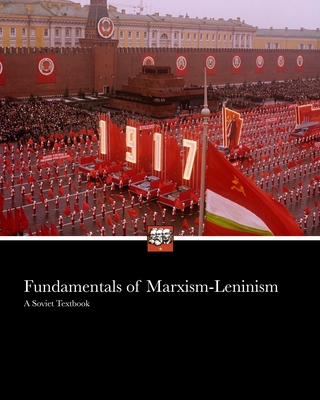 Fundamentals of Marxism Leninism: Manual Otto Wille Kuusinen