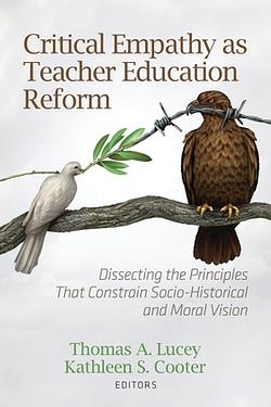 Critical Empathy as Teacher Education Reform: Dissecting the Principles ...