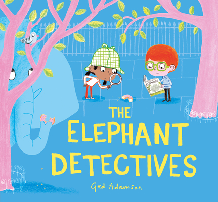 The Elephant Detectives Ged Adamson