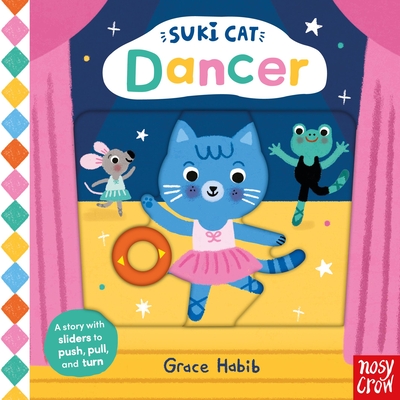 Suki Cat: Dancer Nosy Crow Ltd