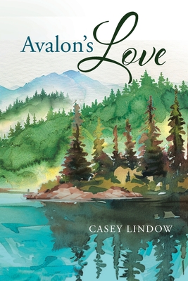Avalon's Love Casey Lindow
