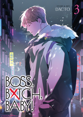Boss, Bxtch, Baby Vol. 3 Dacto