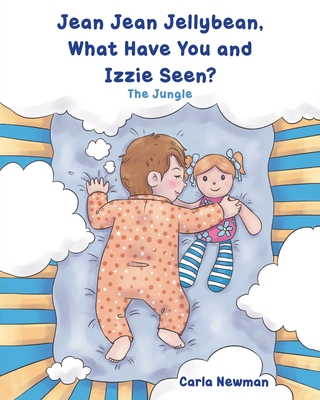 Jean Jean Jellybean, What Have You and Izzie seen?: The Jungle