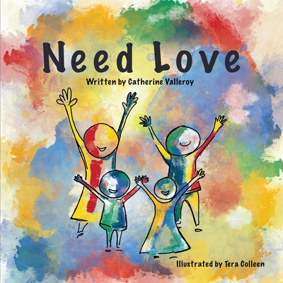 Need Love Catherine Valleroy