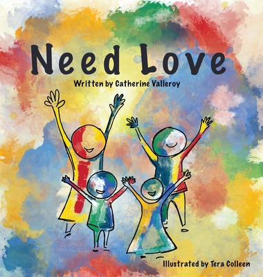 Need Love Catherine Valleroy