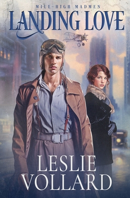 Landing Love Leslie Vollard