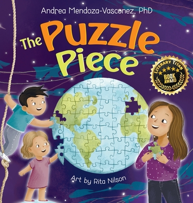 The Puzzle Piece: A Children's Book About Authenticity and Self-Love Andrea Mendoza-Vasconez