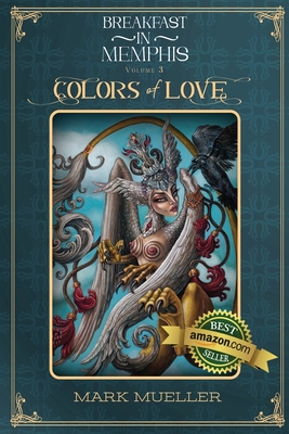 Colors of Love Mark R. Mueller