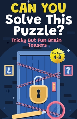 White Elephant Gifts for Kids: Can You Solve This Puzzle? Tricky But Fun Brain Teasers for Kids 4-8: Gifts For Boys and Girls Fun For The Whole Family K. Murdle