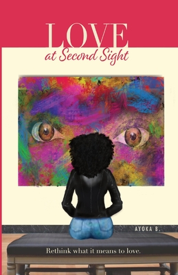 Love At Second Sight Ayoka Blandford